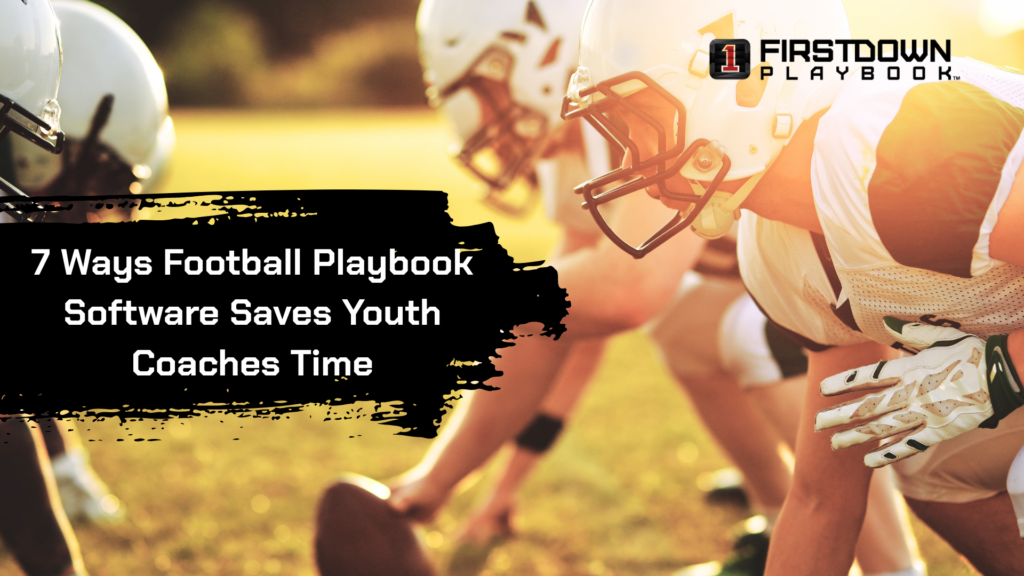 7 Ways Football Playbook Software Saves Youth Coaches Time